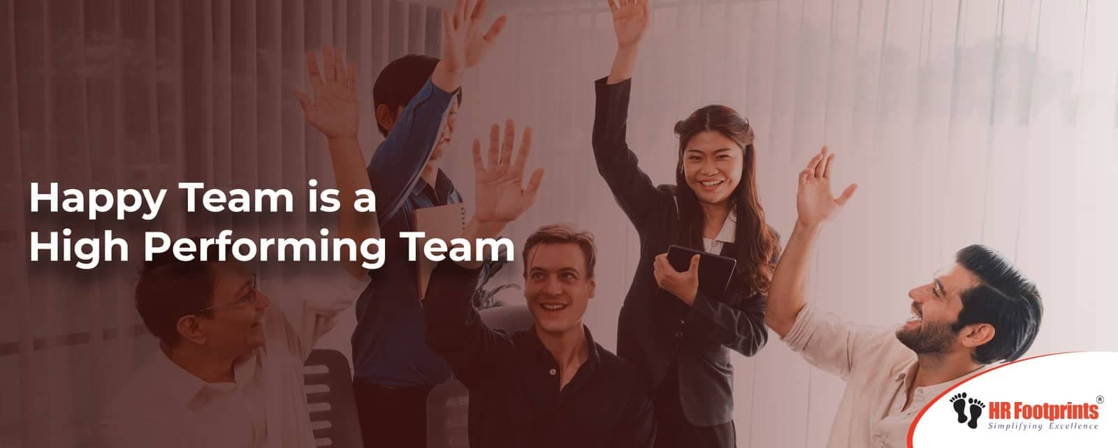 Happy Team is a High Performing Team