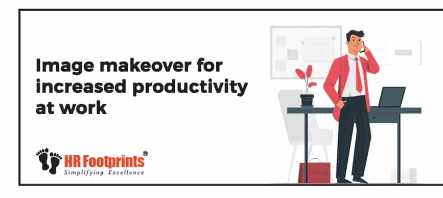 Image makeover for increased productivity at work