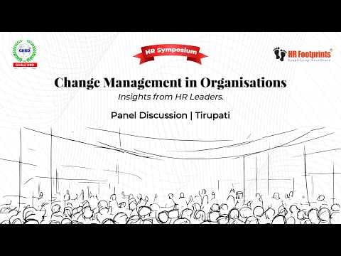 Change Management in Organisations: Expert Panel Discussion | HR Footprints
