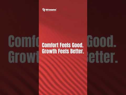 Comfort Feels Good Growth Feels Better