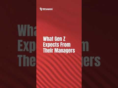 What Gen Z Expects From Their Managers